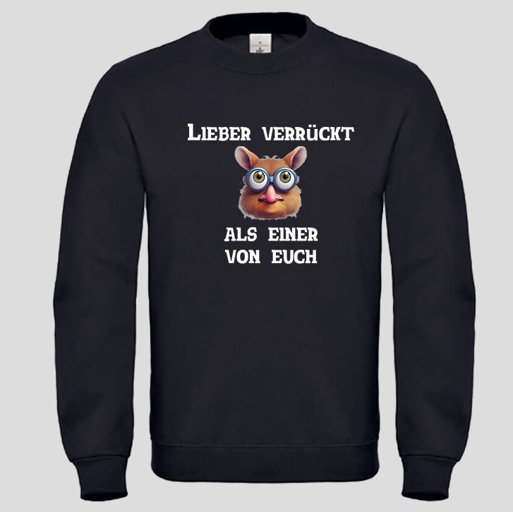Lieber Verrückt (Crewneck)