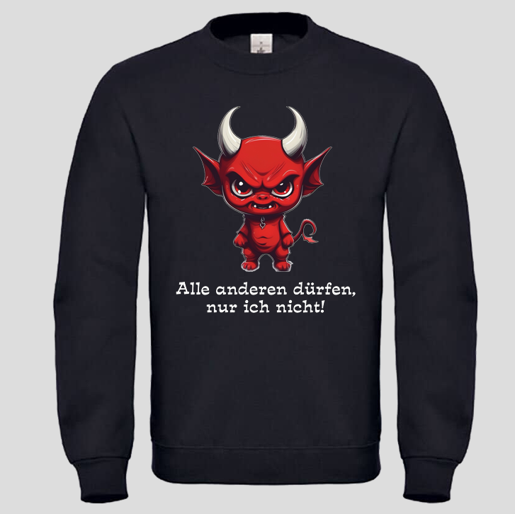 Alle anderen dürfen (Crewneck)