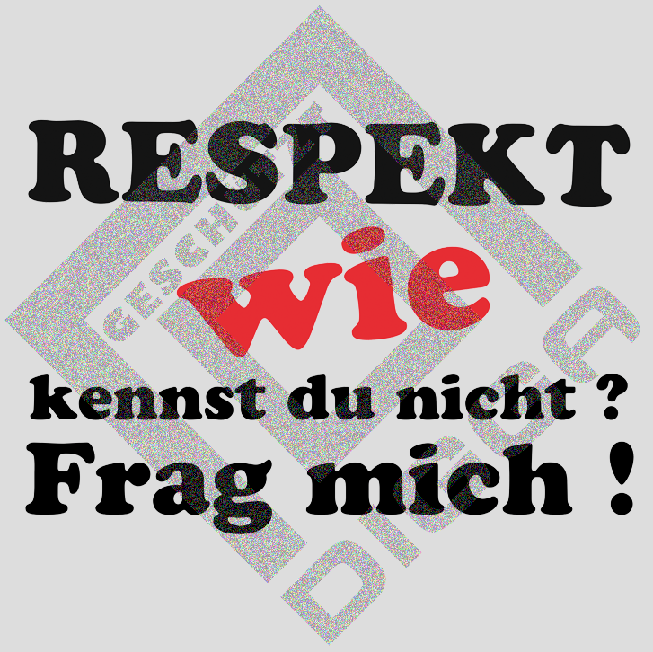 Respekt wie kennst du (Crewneck)