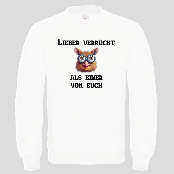 Lieber Verrückt (Crewneck)