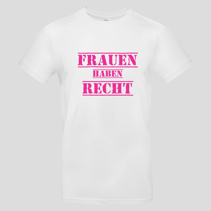Frauen haben Recht (T-Shirt)