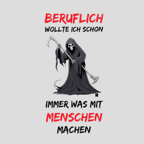 Beruflich wollte ich schon (T-Shirt)