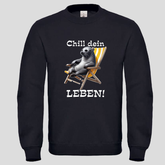 Chill dein Leben (Crewneck)