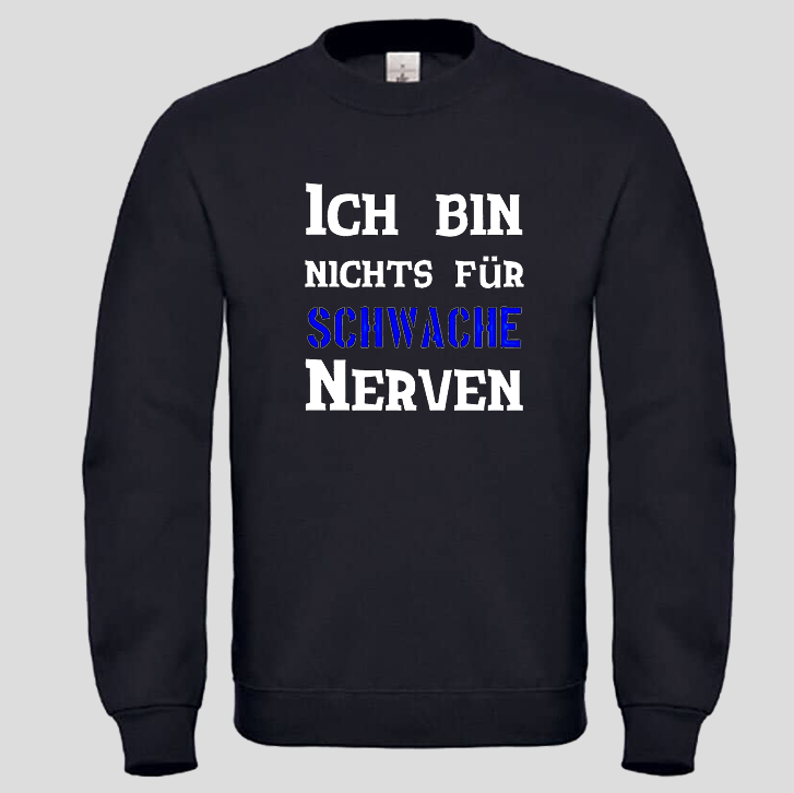 Ich bin nichts für (Crewneck)