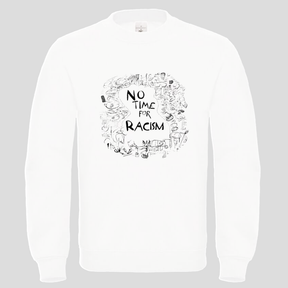 no Time for racism (Crewneck)