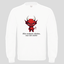 Alle anderen dürfen (Crewneck)