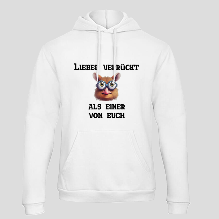 Lieber Verrückt (Hoodie)