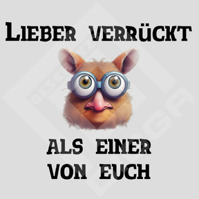 Lieber Verrückt (Crewneck)