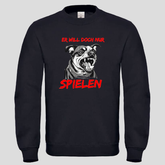 Er will doch nur Spielen (Crewneck)