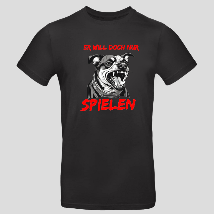 Er will doch nur Spielen (T-Shirt)