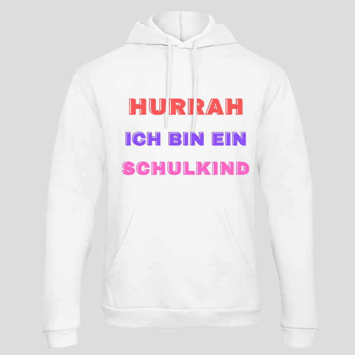 Hurrah ich bin ein Schulkind (Hoodie)