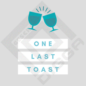 One Last Toast (T-Shirt)