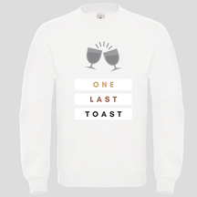 One Last Toast (Crewneck)
