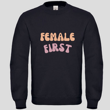Female First (Crewneck)