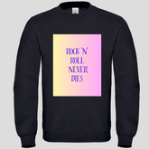 Rock'N' Roll never dies (Crewneck)