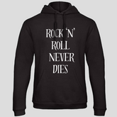 Rock'N' Roll never dies (Hoodie)