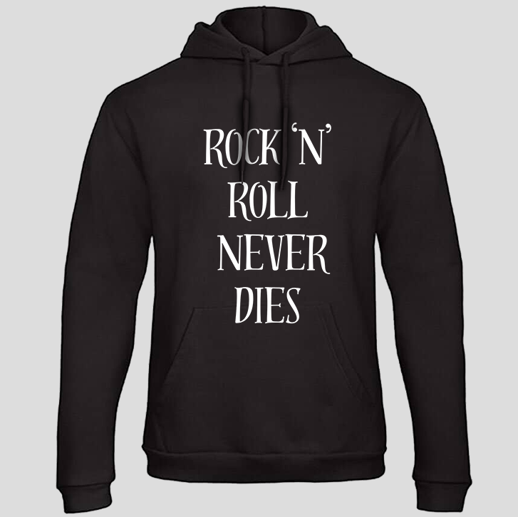 Rock'N' Roll never dies (Hoodie)