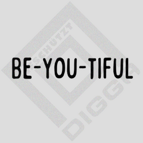Be-You-Tiful (T-Shirt)