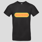 Whatever (T-Shirt)
