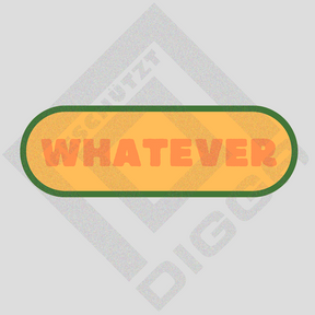 Whatever (T-Shirt)