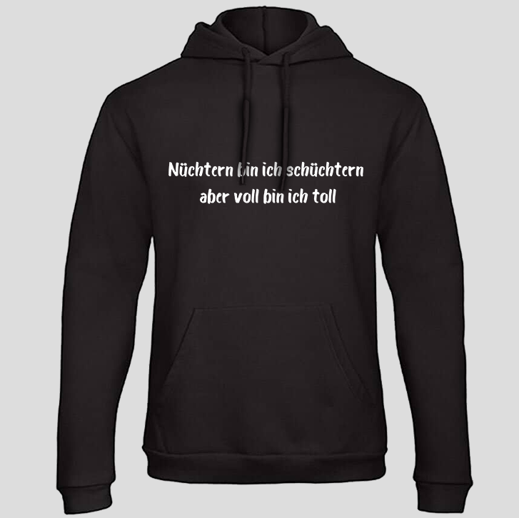 Nüchtern bin ich schüchtern (Hoodie)