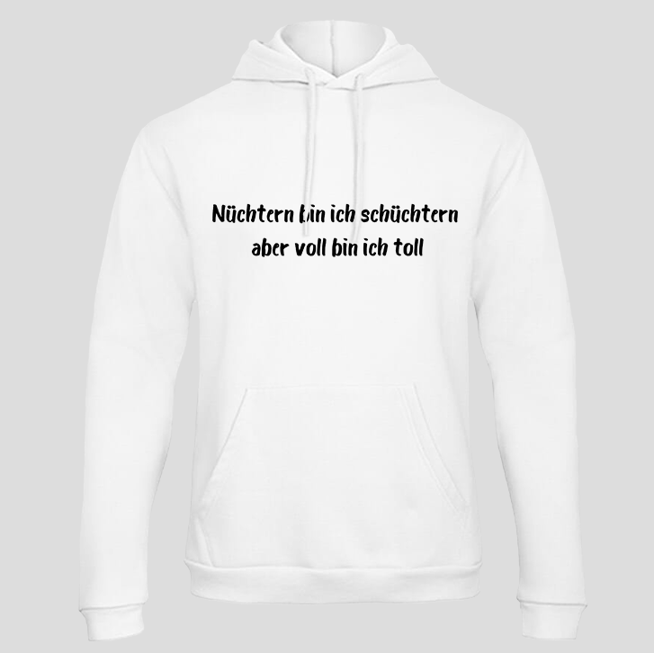 Nüchtern bin ich schüchtern (Hoodie)