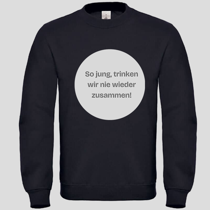 So Jung, trinken wie nie zusammen (Crewneck)