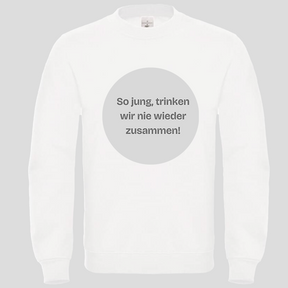 So Jung, trinken wie nie zusammen (Crewneck)