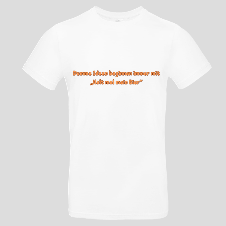 Halt mal mein Bier (T-Shirt)