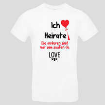Ich heirate, Love  (T-Shirt)