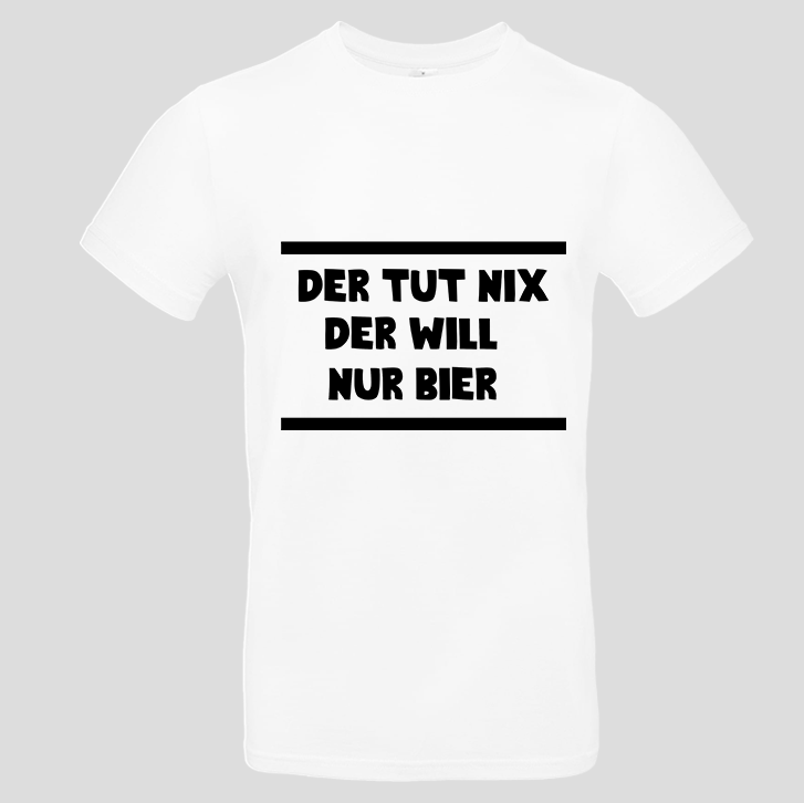 Der tut nix der will nur Bier (T-Shirt)