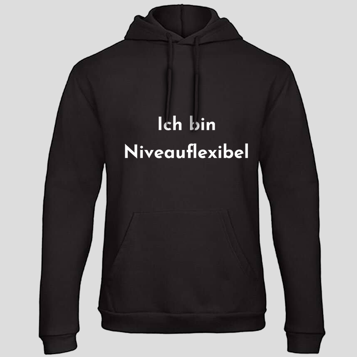 Ich bin Niveauflexibel (Hoodie)