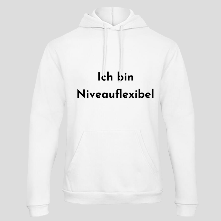 Ich bin Niveauflexibel (Hoodie)