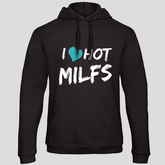 I ♥️ hot Milfs (Hoodie)