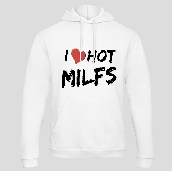 I ♥️ hot Milfs (Hoodie)