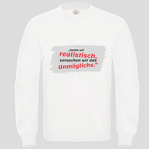 Seien wir realistisch (Crewneck)