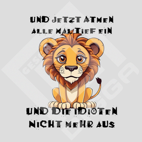 Und jetzt atmen alle mal Tief ein (T-Shirt)