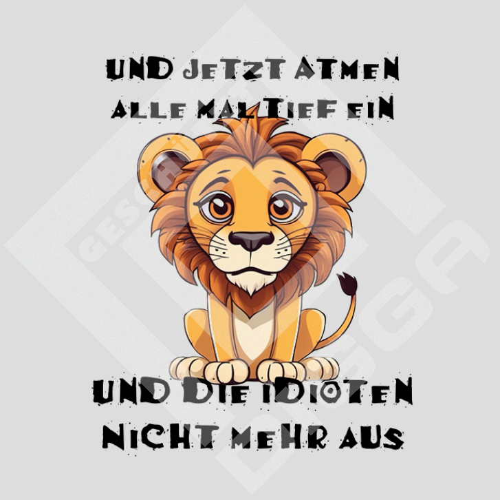 Und jetzt atmen alle mal Tief ein (T-Shirt)
