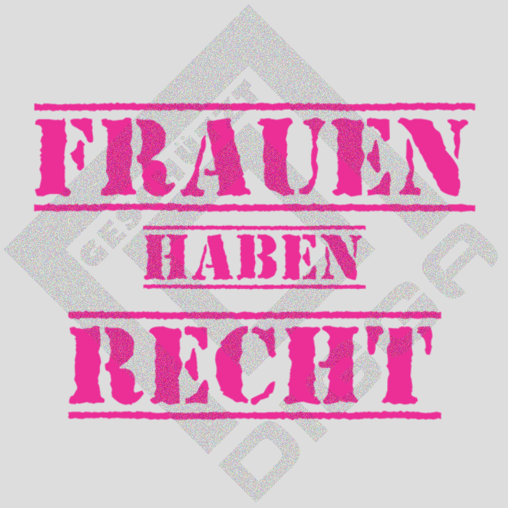 Frauen haben Recht (T-Shirt)