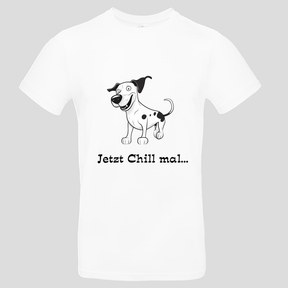 Jetzt chill mal (T-Shirt)