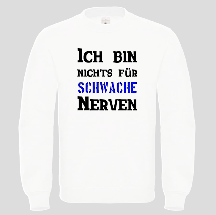 Ich bin nichts für (Crewneck)